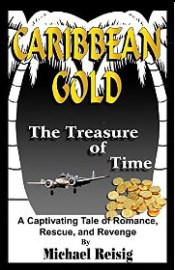 Caribbean Gold series-The Treasure of Time by Michael Reisig