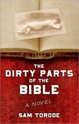 The Dirty Parats of the Bible by Sam Torode