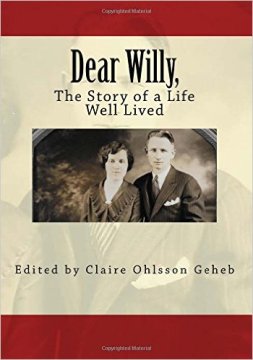 Dear Willy, The Story of a Life Well Lived