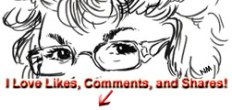 I Love Likes and Comments--Please Share!