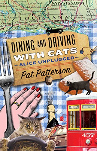 Dining and Driving with Cats - Alice Unplugged