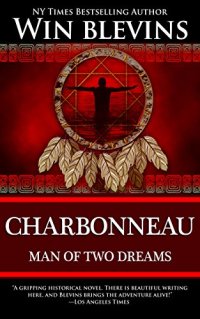 Charbonneau-Man of Two Dreams