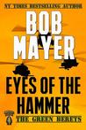 Eyes of the Hammer - the Green Berets series #1