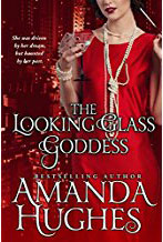 The Looking Glass Goddess by author Amanda Hughes