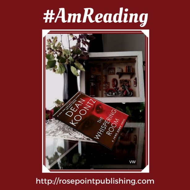 #AmReading - The Whispering Room by Dean Koontz