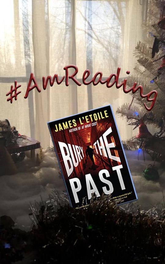 Bury the Past by James L'Etoile