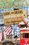 Dining and Driving with Cats by Pat Patterson