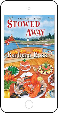 Stowed Away - A Maine Clambake Mystery by Barbara Ross