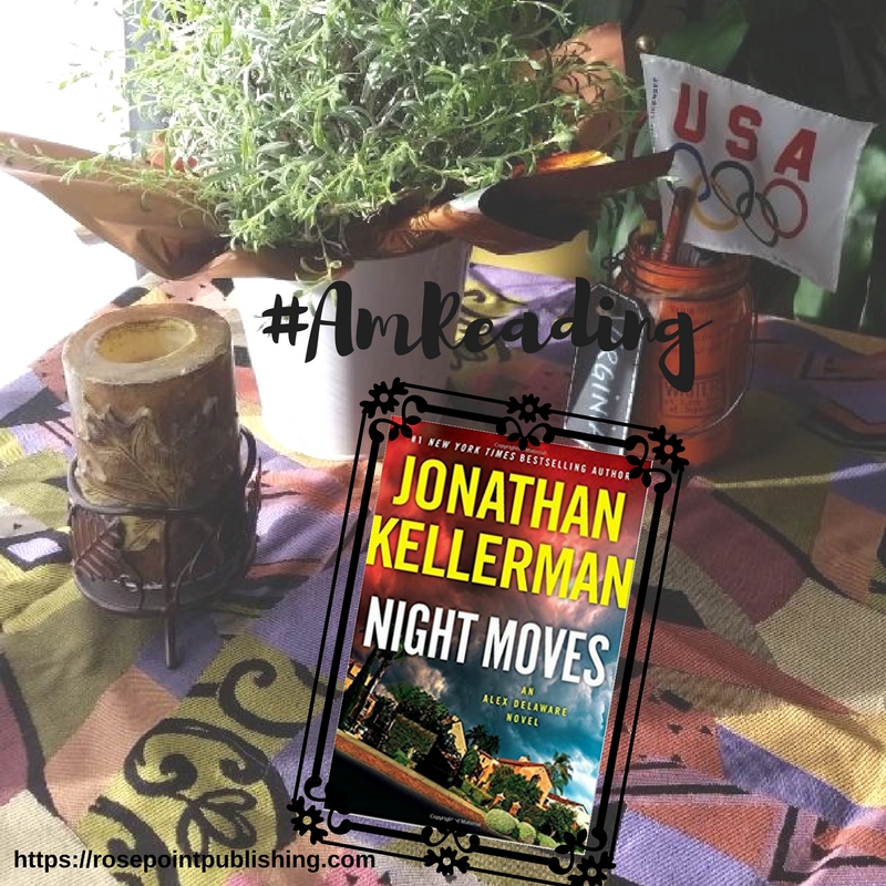 #AmReading - Night Moves by Jonathan Kellerman