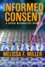 Informed Concent by Melissa F Miller