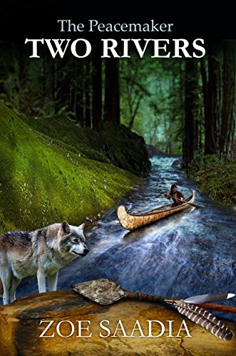 Two Rivers - The Peacemaker series by Zoe Saadia