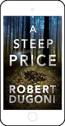 A Steep Price by Robert Dugoni