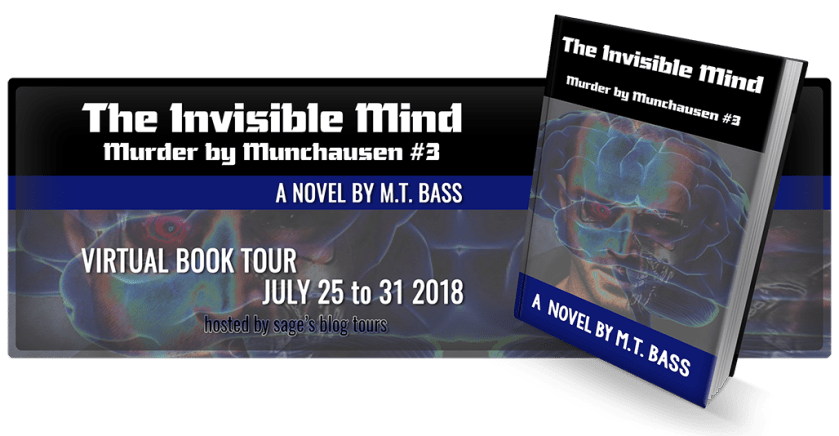 The Invisible Mind-Murder by Munchausen #3 by M.T. Bass