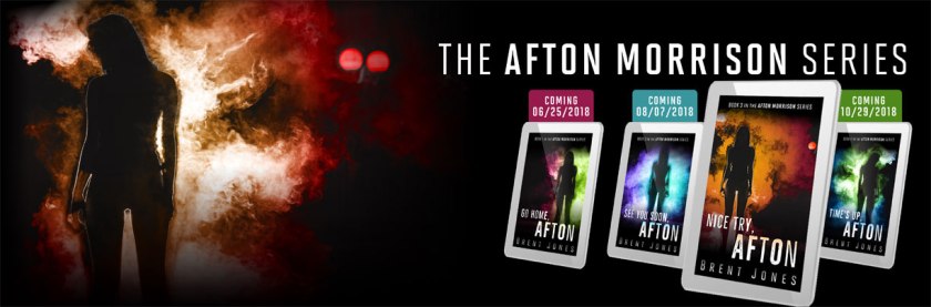 The Afton Morrison Series by Brent Jones