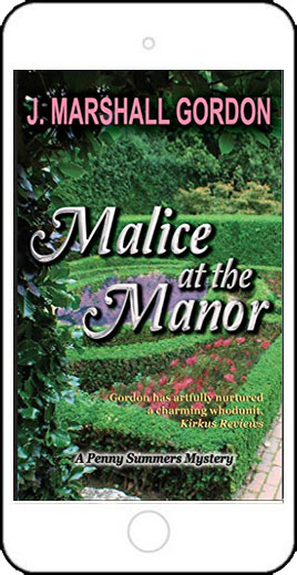 Malice at the Manor by J Marshall Gordon