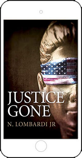 Justice Gone by N. Lombardi Jr