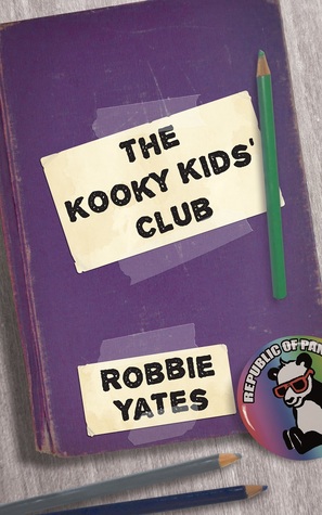 The Kooky Kids' Club by Robbie Yates