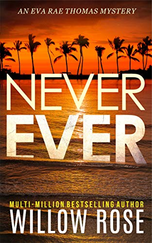Never Ever by Willow Rose