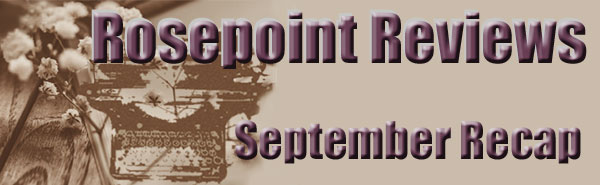 Rosepoint Reviews - September Recap