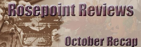 Rosepoint Reviews-October Recap