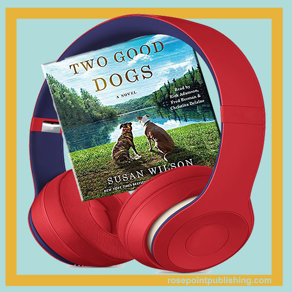 Two Good Dogs by Susan Wilson
