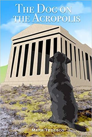 The Dog on the Acropolis by Mark Tedesco