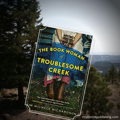 The Book Woman of Troublesome Creek by Kim Michele Richardson