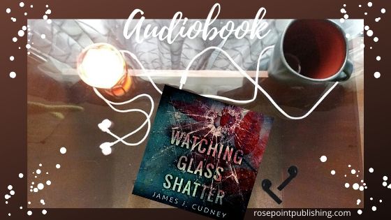 Watching Glass Shatter by James J Cudney