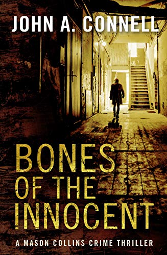 Bones of the Innocent by John A Connell