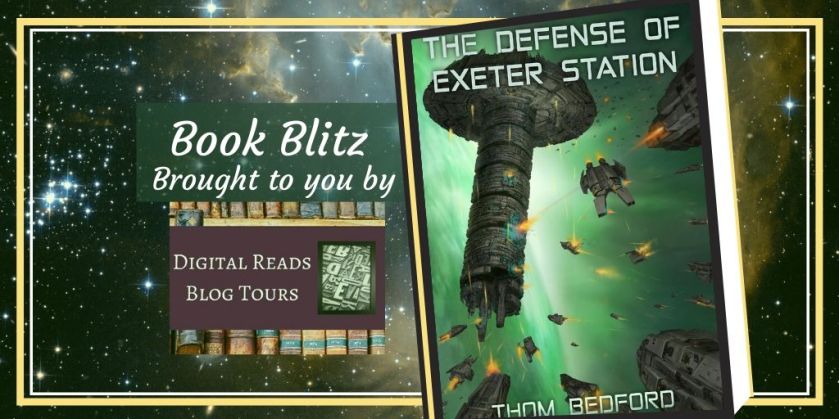 Book Blitz of The Defense of Exeter Station by Thom Bedford