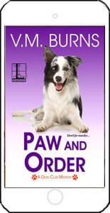 Paws and Order by V M Burns