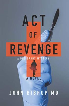 Act of Revenge by John Bishop MD