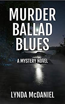 Murder Ballad Blues by Lynda McDaniel