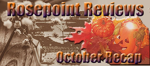 Rosepoint Reviews-October Recap