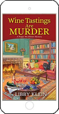 Wine Tastings Are Murder by Libby Klein