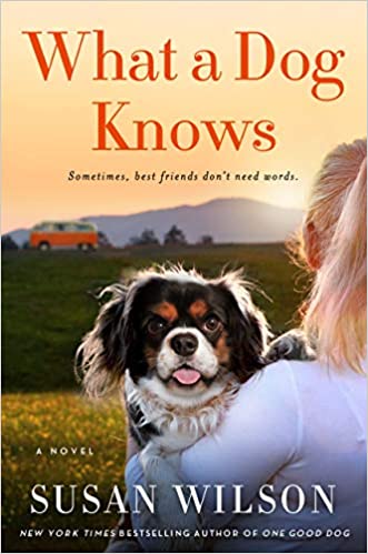What a Dog Knows by Susan Wilson