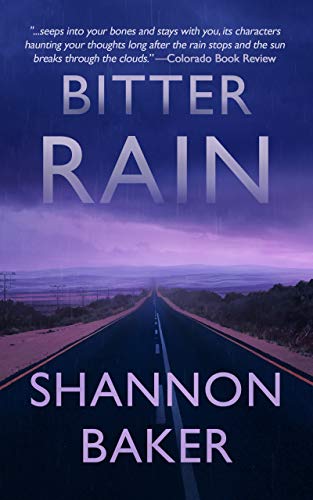 Bitter Rain by Shannon Baker