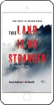 This Land is No Stranger by Sarah Hollister and Gil Reavill