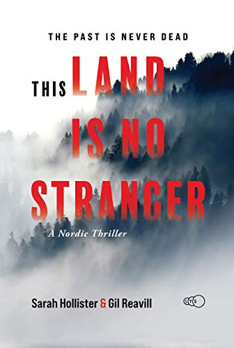 This Land is No Stranger by Sarah Hollister and Gil Reavill