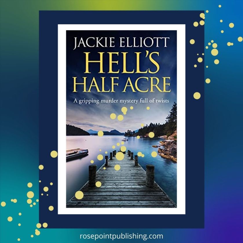 Hell's Half Acre by Jackie Elliott