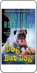 Dog Eat Dog by David Rosenfelt