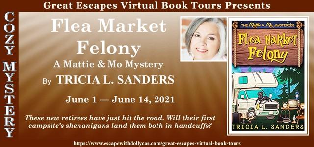 Flea Market Felony by Tricia L Sanders