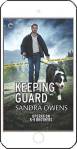 Keeping Guard by Sandra Owens
