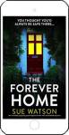 The Forever Home - Sue Watson