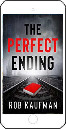 The Perfect Ending by Rob Kaufman