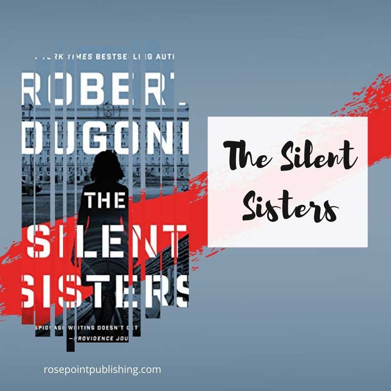 The Silent Sisters by Robert Dugoni