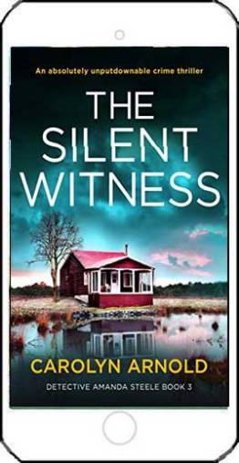 The Silent Witness by Carolyn Arnold