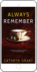 Always Remember by Cathryn Grant