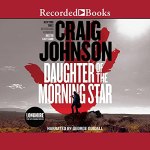 Daughter of the Morning Star by Craig Johnson