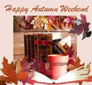 Happy Autumn Weekend to you from Rosepoint Publishing